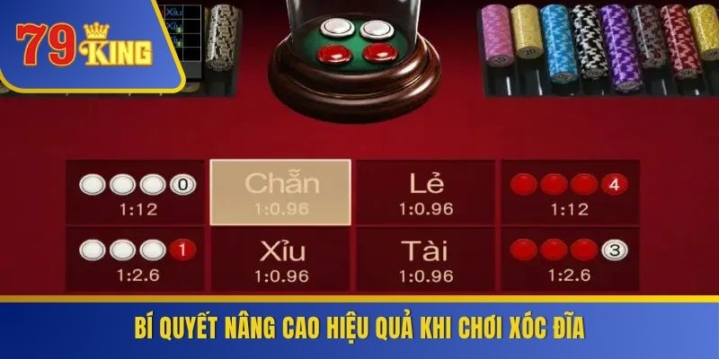 Bí quyết nâng cao hiệu quả khi chơi xóc đĩa