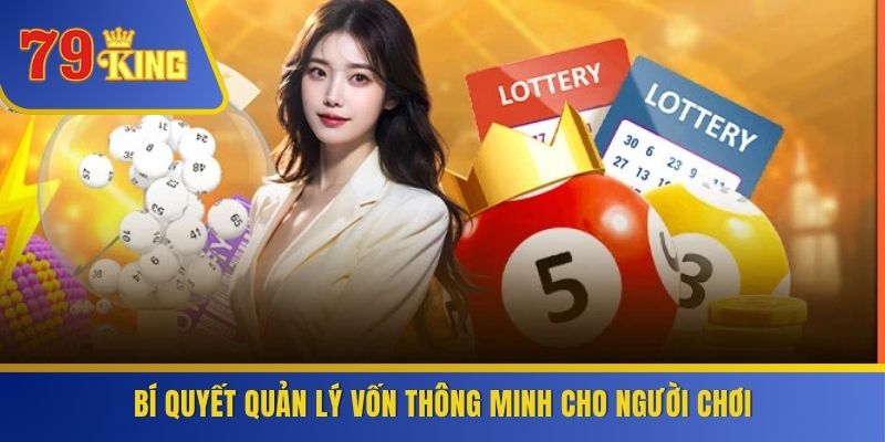 Bí quyết quản lý vốn thông minh cho người chơi