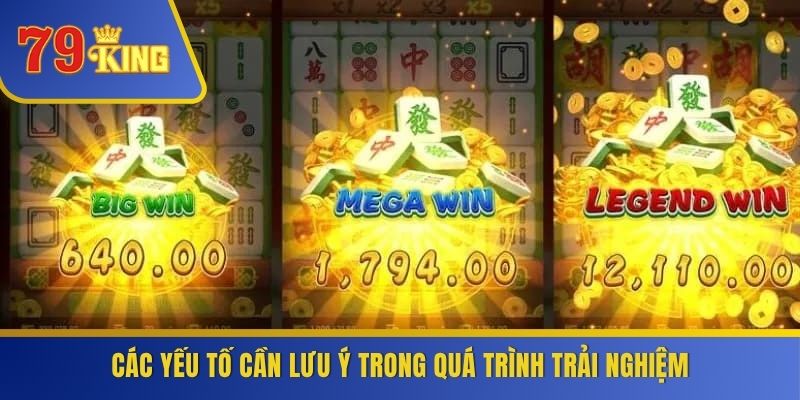Các yếu tố cần lưu ý trong quá trình trải nghiệm